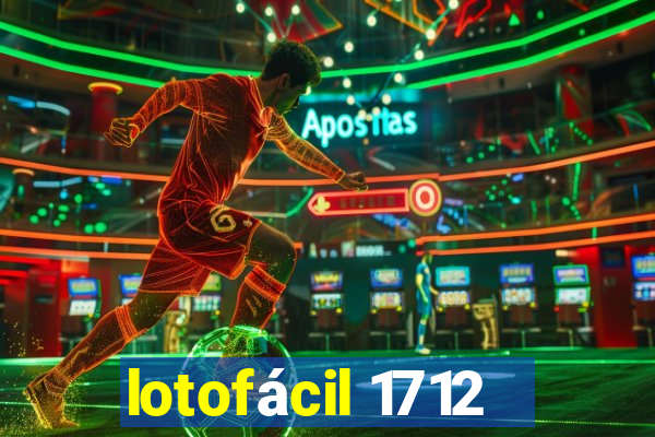 lotofácil 1712