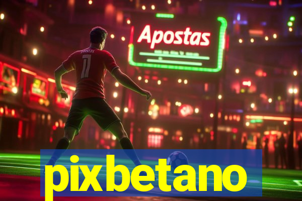 pixbetano