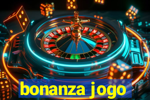 bonanza jogo