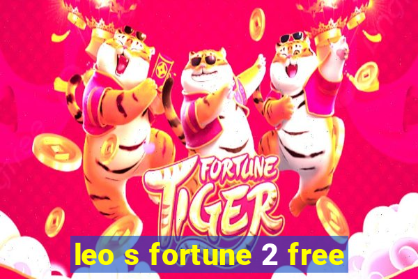 leo s fortune 2 free