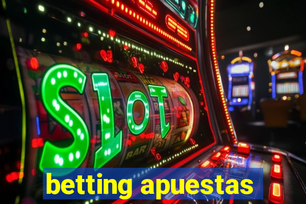 betting apuestas