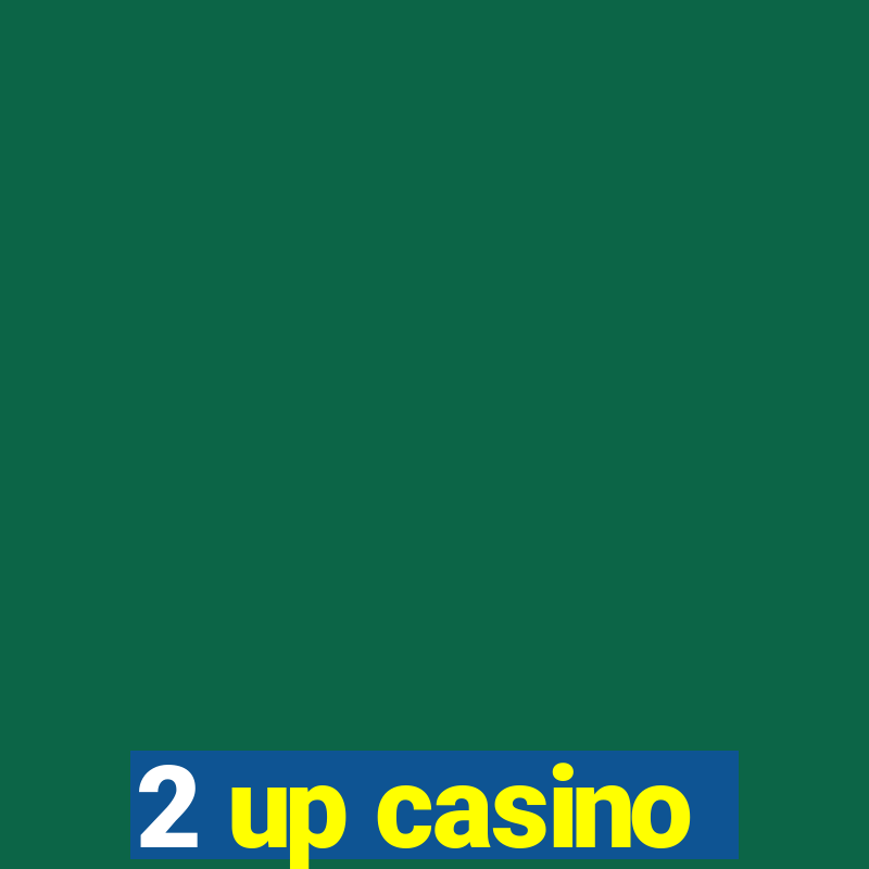 2 up casino