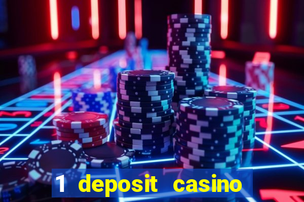 1 deposit casino for new player