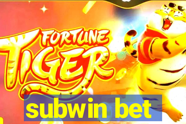 subwin bet