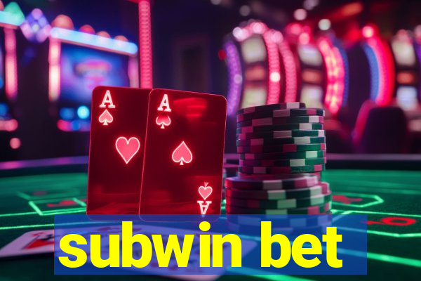 subwin bet