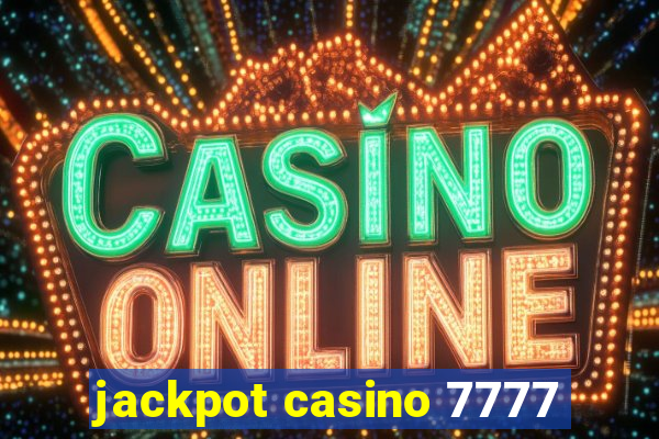 jackpot casino 7777