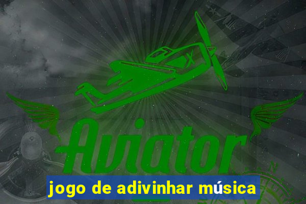 jogo de adivinhar música