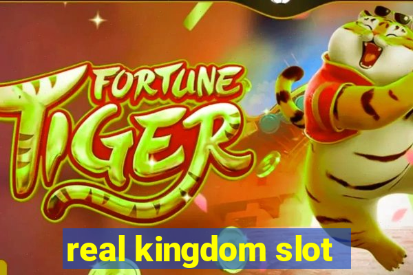 real kingdom slot