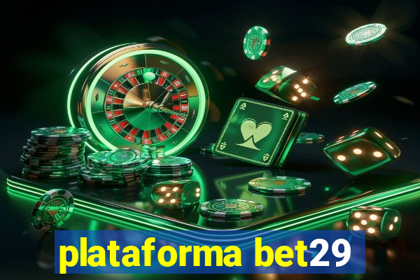 plataforma bet29