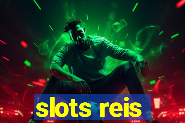 slots reis