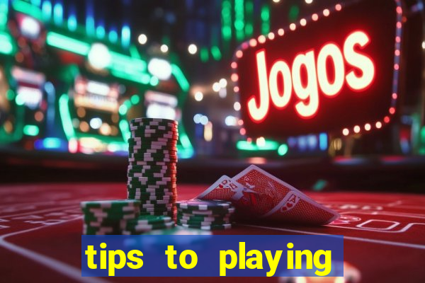 tips to playing slot machines