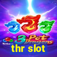 thr slot