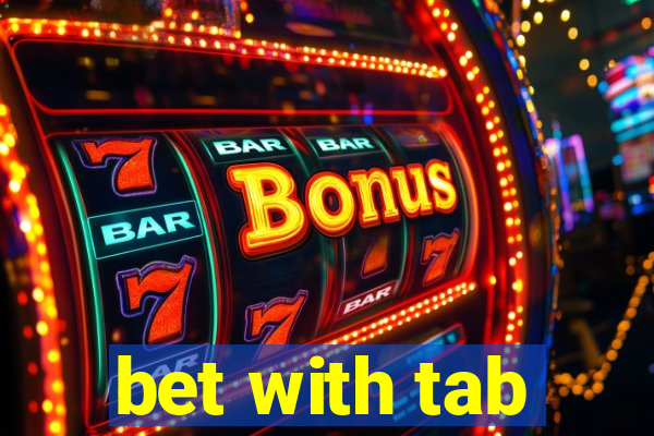 bet with tab