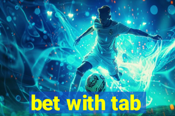 bet with tab