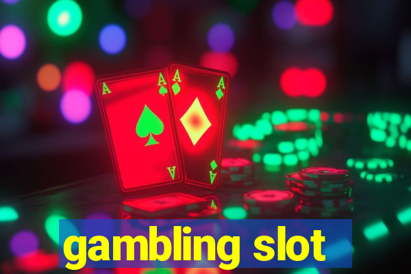 gambling slot