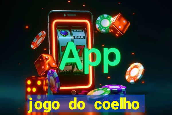 jogo do coelho como ganhar