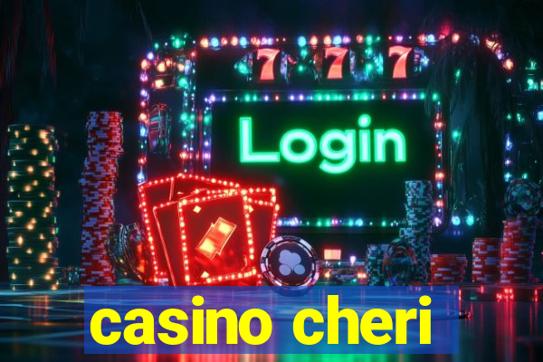 casino cheri