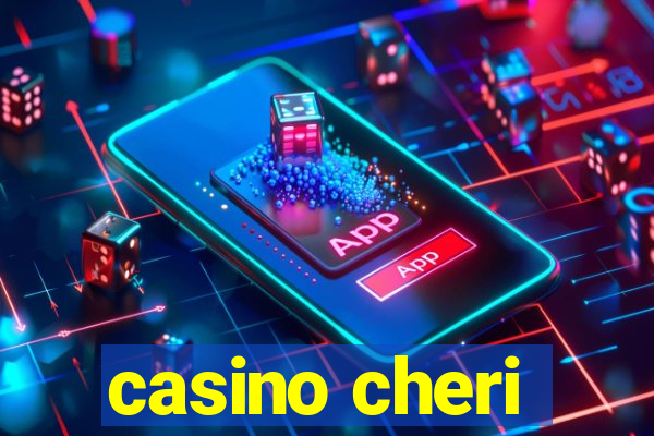 casino cheri