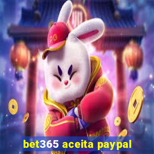 bet365 aceita paypal