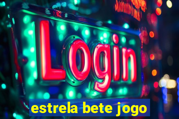 estrela bete jogo