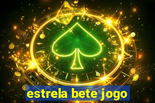 estrela bete jogo