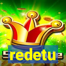 redetu