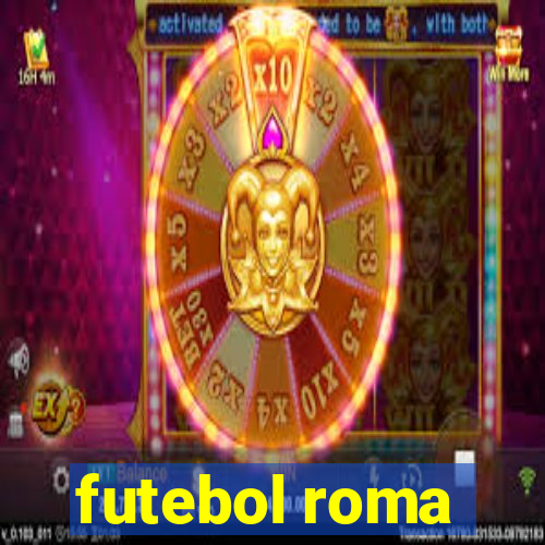 futebol roma