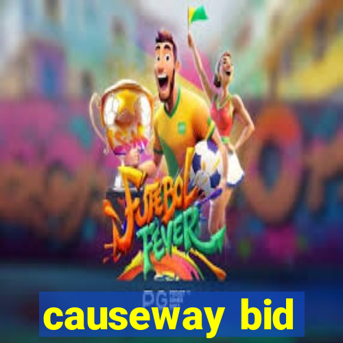 causeway bid