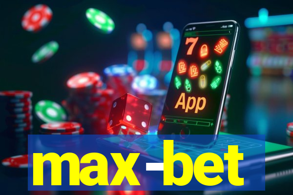 max-bet