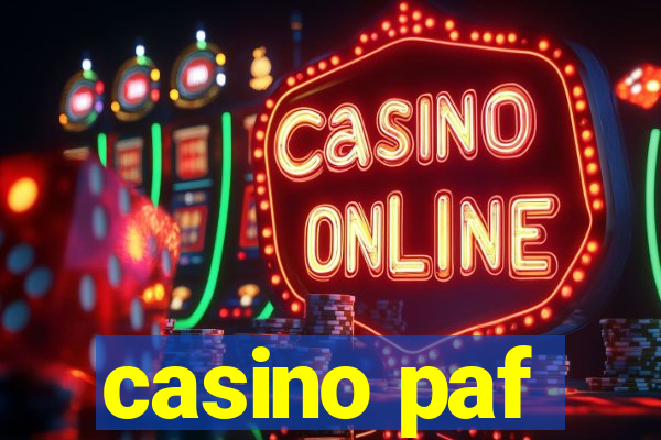 casino paf