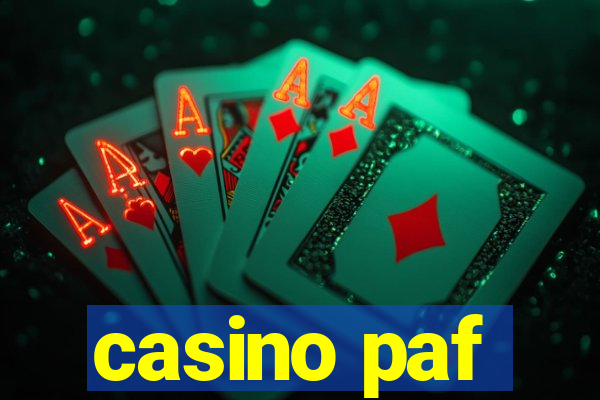 casino paf