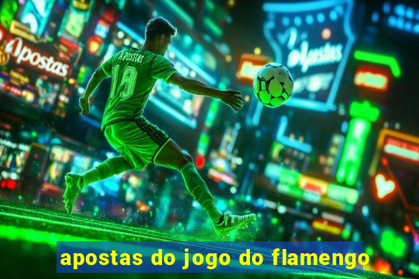 apostas do jogo do flamengo