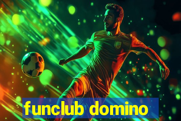 funclub domino