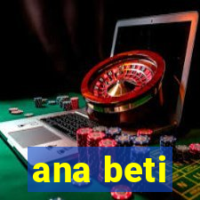 ana beti