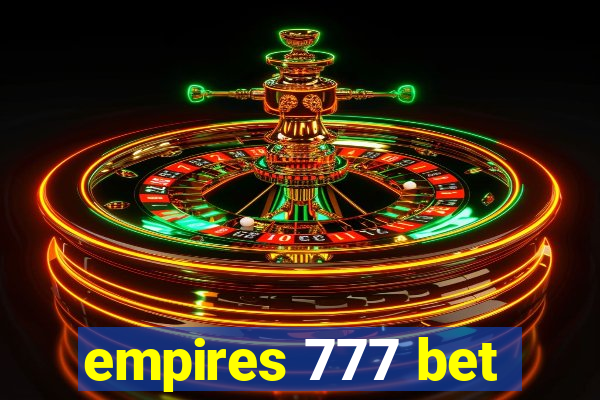 empires 777 bet