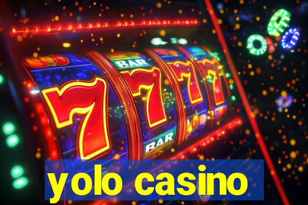 yolo casino