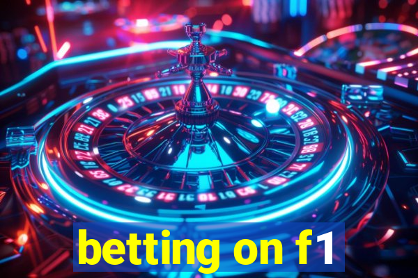 betting on f1