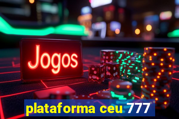 plataforma ceu 777