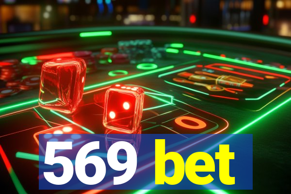 569 bet