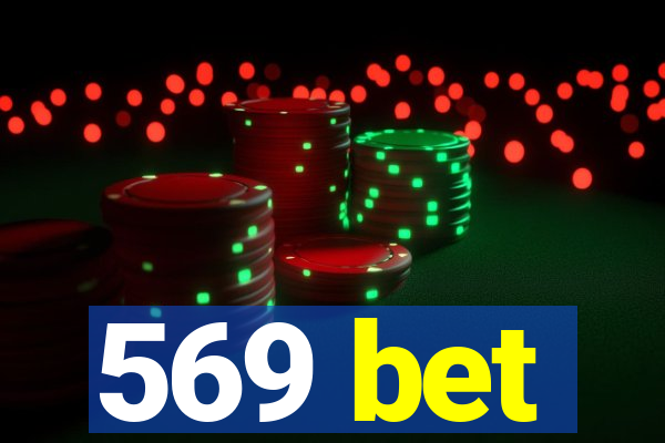 569 bet