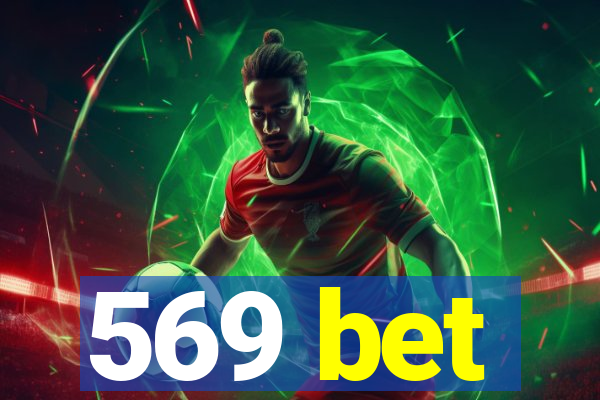 569 bet