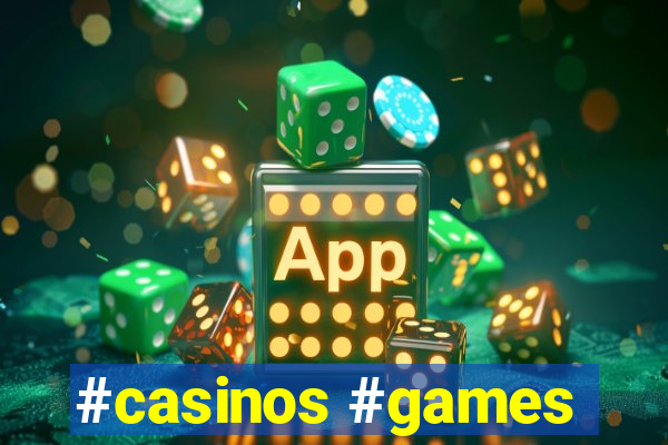 #casinos #games