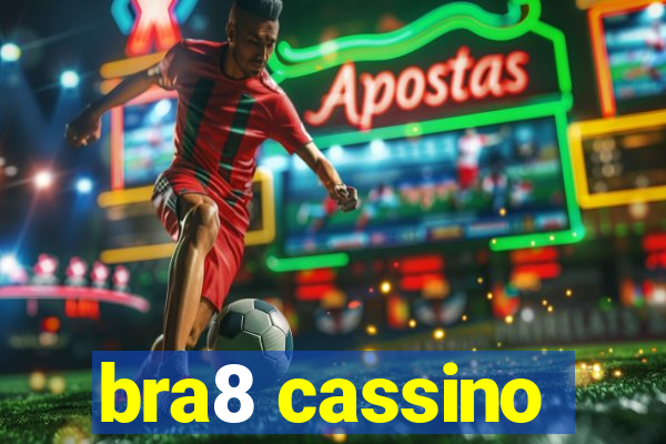 bra8 cassino