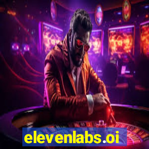 elevenlabs.oi