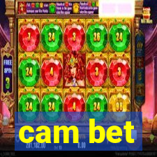 cam bet