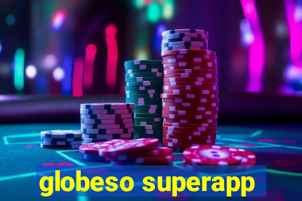 globeso superapp