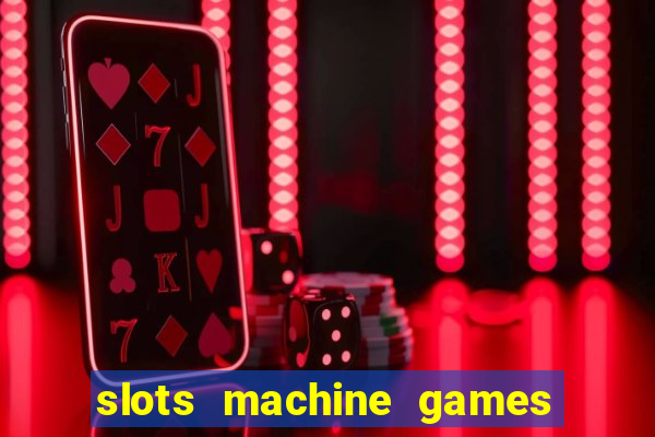 slots machine games for free