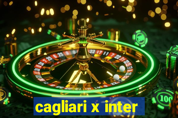 cagliari x inter