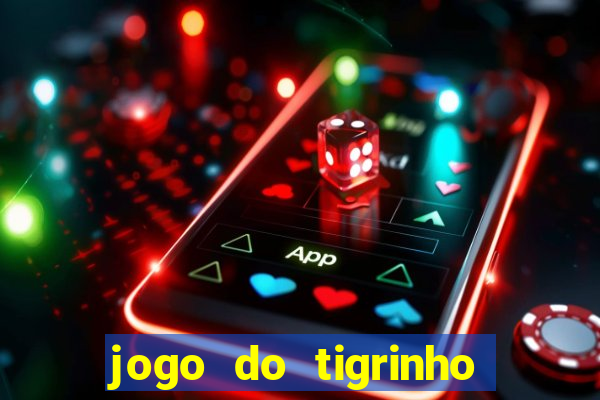 jogo do tigrinho com depósito mínimo de r$ 1