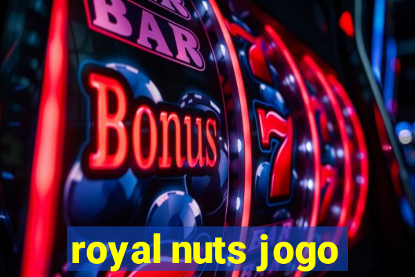 royal nuts jogo